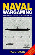 Naval Wargaming: From Ancient Galleys to Modern U-Boats