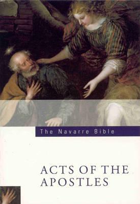 Navarre Bible Acts - Faculty of Theology of the University of Navarre, and Members of the Faculty of Theology of Th, and Gavigan, James