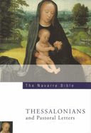 Navarre Bible: Thessalonians and Pastoral Letters