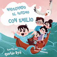 Navegando el Autismo con Emilio: El viaje de una familia hacia la conexin y la inclusin