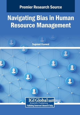 Navigating Bias in Human Resource Management - Kanwal, Supreet (Editor)