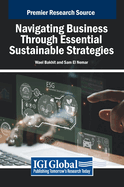 Navigating Business Through Essential Sustainable Strategies