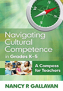 Navigating Cultural Competence in Grades K-5: A Compass for Teachers