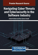Navigating Cyber Threats and Cybersecurity in the Software Industry