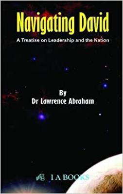 Navigating David: A Treatise on Leadership and the Nation - Abraham, Lawrence