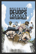 Navigating DevOps Through Waterfalls