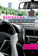 Navigating Entrepreneurship: Secrets to Put You On An Unstoppable Course