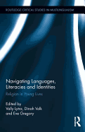Navigating Languages, Literacies and Identities: Religion in Young Lives