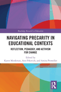 Navigating Precarity in Educational Contexts: Reflection, Pedagogy, and Activism for Change