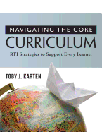 Navigating the Core Curriculum: Rti Stragegies to Support Every Learner