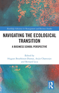 Navigating the Ecological Transition: A Business School Perspective