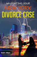 Navigating Your New York Divorce Case