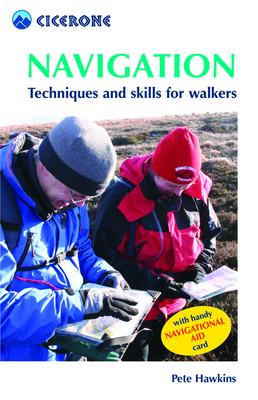 Navigation: Techniques and Skills for Walkers - Hawkins, Pete