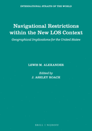 Navigational Restrictions Within the New Los Context: Geographical Implications for the United States