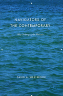 Navigators of the Contemporary: Why Ethnography Matters