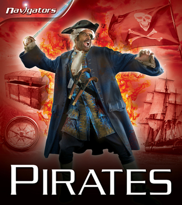 Navigators: Pirates: Pirates - Chrisp, Peter