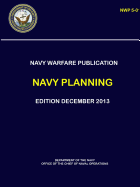 Navy Warfare Publication - Navy Planning (Nwp 5-01)