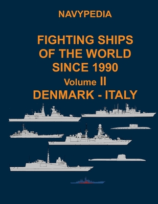 Navypedia. Fighting ships of the world since 1990. Volume II Denmark - Italy - Gogin, Ivan