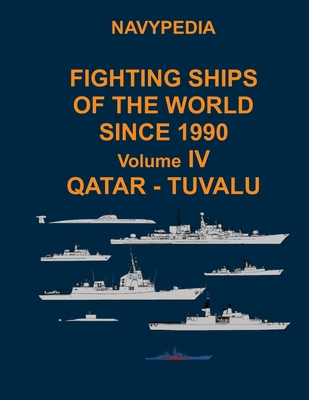 Navypedia. Fighting ships of the world since 1990. Volume IV Qatar - Tuvalu - Gogin, Ivan