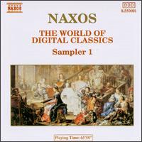 Naxos: The World of Digital Classics, Sampler 1 - Capella Istropolitana; Herbert Weissberg (flute); Jen Jand (piano); Josef Luptacik (clarinet); Takako Nishizaki (violin);...
