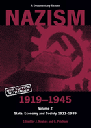 Nazism 1919-1945 Volume 2: State, Economy and Society 1933-39: A Documentary Reader