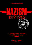 Nazism 3: Foreign Policy, War and Racial Extermination - Noakes, Jeremy (Editor), and Pridham, Geoffrey (Editor)