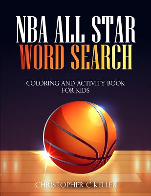 NBA All Star Word Search: Coloring and Activity Book for Kids - Keller, Christopher C