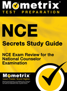 NCE Secrets: NCE Exam Review for the National Counselor Examination