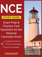Nce Study Guide: Exam Prep & Practice Test Questions for the National Counselor Exam