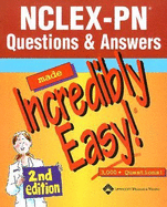NCLEX-PN Questions & Answers Made Incredibly Easy!: 3,000+ Questions!