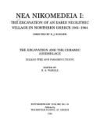 NEA Nikomedeia 1: The Excavation and Ceramic Assemblage - Wardle, K a