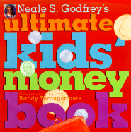 Neale S. Gofrey's Ultimate Kids' Money Book
