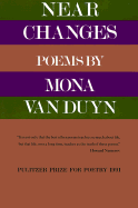 Near Changes: Poems - Van Duyn, Mona