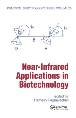 Near-Infrared Applications in Biotechnology - Raghavachari, Ramesh