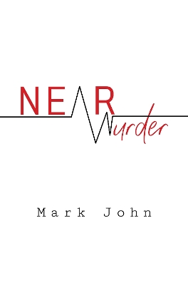 Near Murder - John, Mark