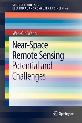 Near-Space Remote Sensing: Potential and Challenges - Wang, Wen-Qin