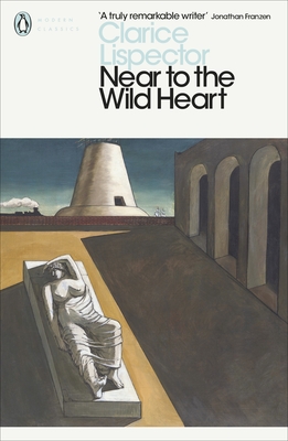 Near to the Wild Heart - Lispector, Clarice, and Entrekin, Alison (Translated by)