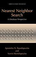 Nearest Neighbor Search:: A Database Perspective