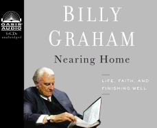 Nearing Home (Library Edition): Life, Faith, and Finishing Well