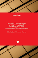 Nearly Zero Energy Building (NZEB): Materials, Design and New Approaches