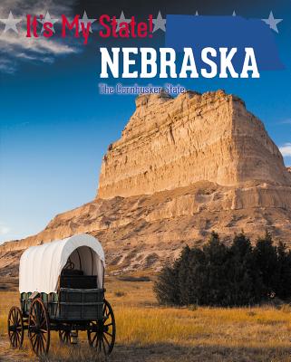 Nebraska: The Cornhusker State - Sanders, Doug, and Schauer, Pete