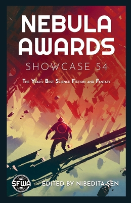 Nebula Awards Showcase 54 - Sen, Nibedita (Editor), and de Bodard, Aliette, and Clark, P Djli