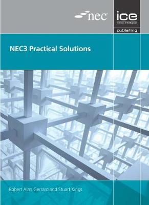 NEC3 Practical Solutions - Gerrard, Robert Alan, and Kings, Stuart