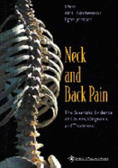 Neck and Back Pain: The Scientific Evidence of Causes, Diagnosis, and Treatment