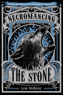 Necromancing the Stone - McBride, Lish