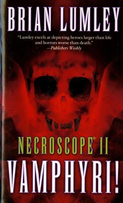 Necroscope II: Vamphyri!: Vamphyri! - Lumley, Brian