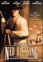 Ned Blessing: Return of the Hooded - 