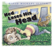 Ned Loses His Head - Slater, David Michael