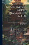 Nederlandsch-Indisch Plakaatboek, 1602-1811; Volume 17