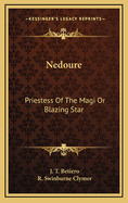 Nedoure: Priestess of the Magi or Blazing Star